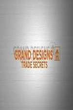 Watch Grand Designs Trade Secrets Alluc
