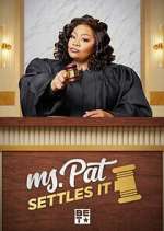 Watch Ms. Pat Settles It Alluc