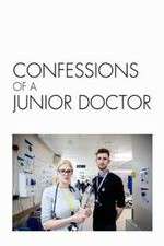 Watch Confessions of a Junior Doctor Alluc