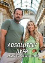 Watch Absolutely Dyer: Danny and Dani Do Italy Alluc