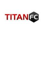Watch Titan FC Alluc