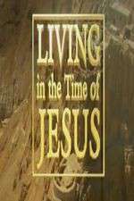 Watch Living in the Time of Jesus Alluc