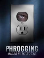 Watch Phrogging: Hider in My House Alluc