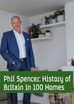 Watch Phil Spencer's History of Britain in 100 Homes Alluc
