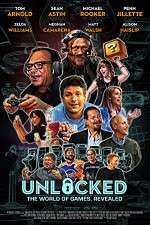Watch Unlocked The World of Games Revealed Alluc
