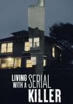 Watch Living with a Serial Killer Alluc
