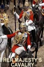 Watch Her Majesty\'s Cavalry Alluc