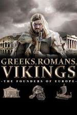 Watch Greeks, Romans, Vikings: The Founders of Europe Alluc