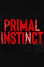 Watch Primal Instinct Alluc
