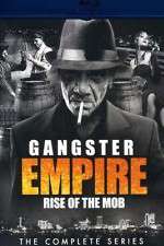 Watch Gangster Empire Rise of the Mob Alluc