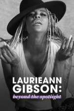 Watch Laurieann Gibson: Beyond the Spotlight Alluc