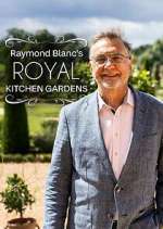 Watch Alluc Raymond Blanc's Royal Kitchen Gardens Online