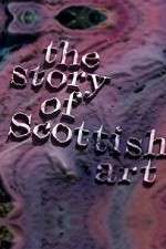 Watch The Story of Scottish Art Alluc