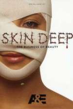 Watch Skin Deep: The Business of Beauty Alluc