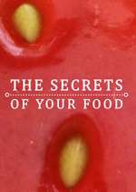 Watch The Secrets of Your Food Alluc