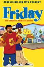 Watch Friday The Animated Series Alluc