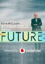 Watch Kevin McCloud's Rough Guide to the Future Alluc