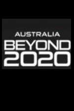 Watch Australia Beyond 2020 Alluc