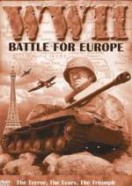 Watch WW2 - Battles for Europe Alluc