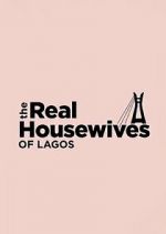 Watch The Real Housewives of Lagos Alluc