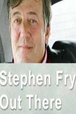 Watch Stephen Fry Out There Alluc