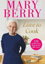 Watch Mary Berry - Love to Cook Alluc