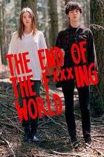 Watch The End Of The F***ing World Alluc
