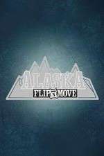 Watch Alaska Flip N Move Alluc