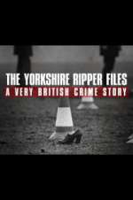 Watch The Yorkshire Ripper Files: A Very British Crime Story Alluc