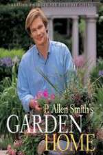 Watch P Allen Smiths Garden Home Alluc