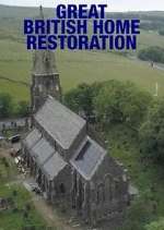 Watch Great British Home Restoration Alluc