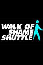 Watch Walk of Shame Shuttle Alluc