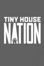 Watch Tiny House Nation Alluc