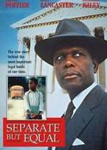 Watch Separate But Equal Alluc