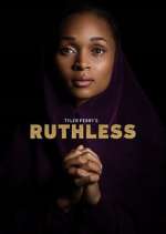 Watch Tyler Perry's Ruthless Alluc