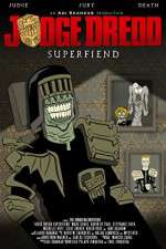 Watch Judge Dredd: Superfiend Alluc