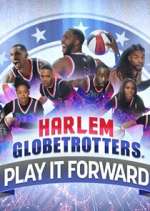 Watch Harlem Globetrotters: Play It Forward Alluc