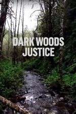 Watch Dark Woods Justice Alluc
