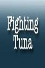 Watch Fighting Tuna Alluc