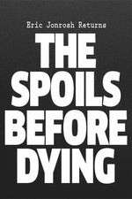 Watch The Spoils Before Dying Alluc