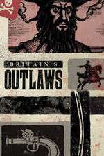 Watch Britains Outlaws Alluc