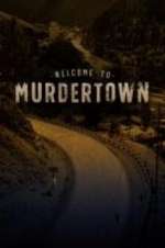 Watch Welcome To Murdertown Alluc