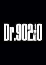 Watch Dr. 90210 Alluc