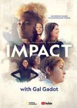 Watch National Geographic Presents: IMPACT with Gal Gadot Alluc