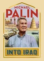 Watch Michael Palin: Into Iraq Alluc