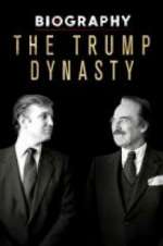 Watch Biography: The Trump Dynasty Alluc