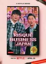 Watch Risqué Business: Japan Alluc