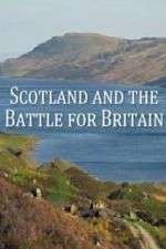 Watch Scotland And The Battle For Britain Alluc