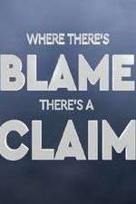 Watch Where There's Blame, There's a Claim Alluc
