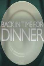 Watch Back in Time for Dinner Alluc